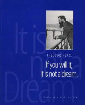 YUM - Theodor Herzl: If You Will It, It Is Not A Dream