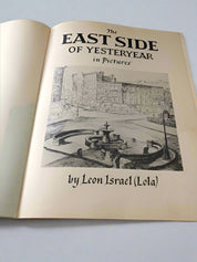 East Side of Yesteryear in Pictures by Leon "Lola" Israel (First Edition. New York: Independently Published, 1954. Hardcover, Original Cloth & Dustjacket, 80 p.)