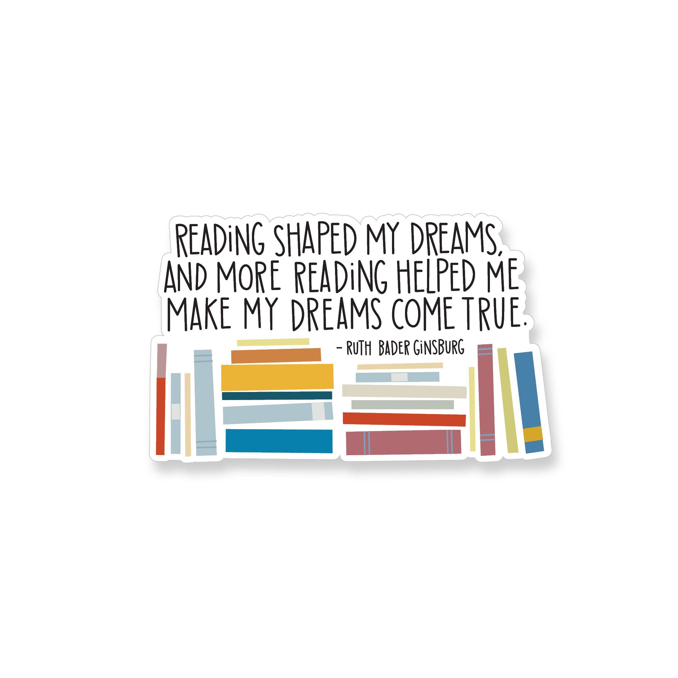 Reading Made My Dreams Come True - Vinyl Sticker