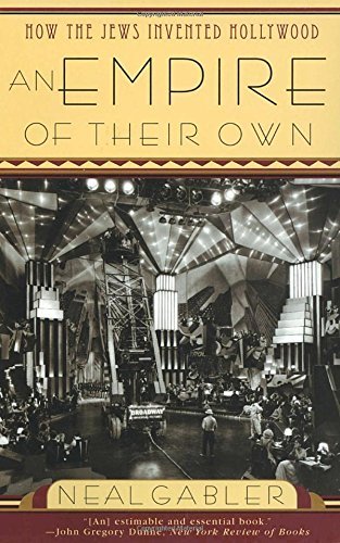 Empire of their Own: How the Jews Invented Hollywood