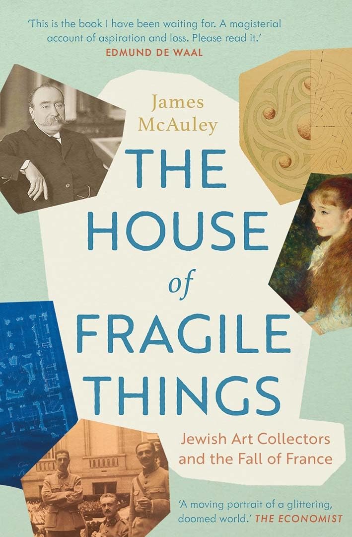 House of Fragile Things: Jewish Art Collectors and the Fall of France