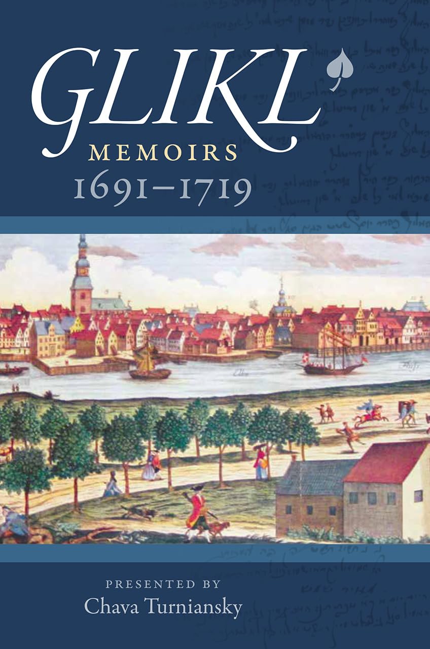 Glikl Memoirs, 1691-1719
