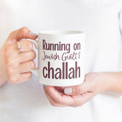 Running on Jewish Guilt and Challah Coffee Mug