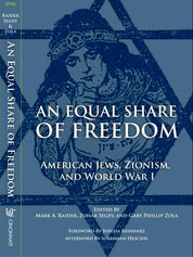An Equal Share of Freedom: American Jews, Zionism, and World War I