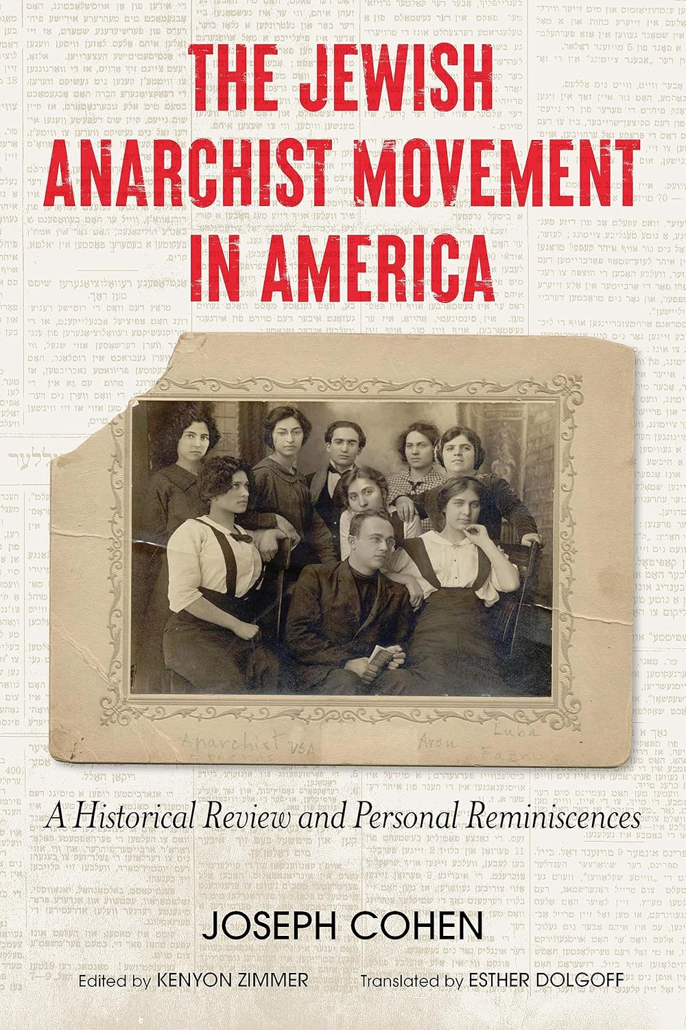 Jewish Anarchist Movement in America: A Historical Review and Personal Reminiscences