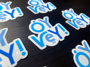 Oy Vey! - Vinyl Sticker