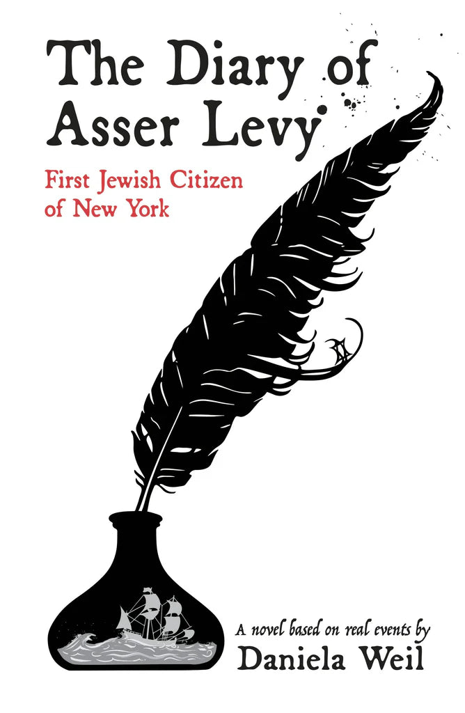 Diary of Asser Levy: First Jewish Citizen of New York
