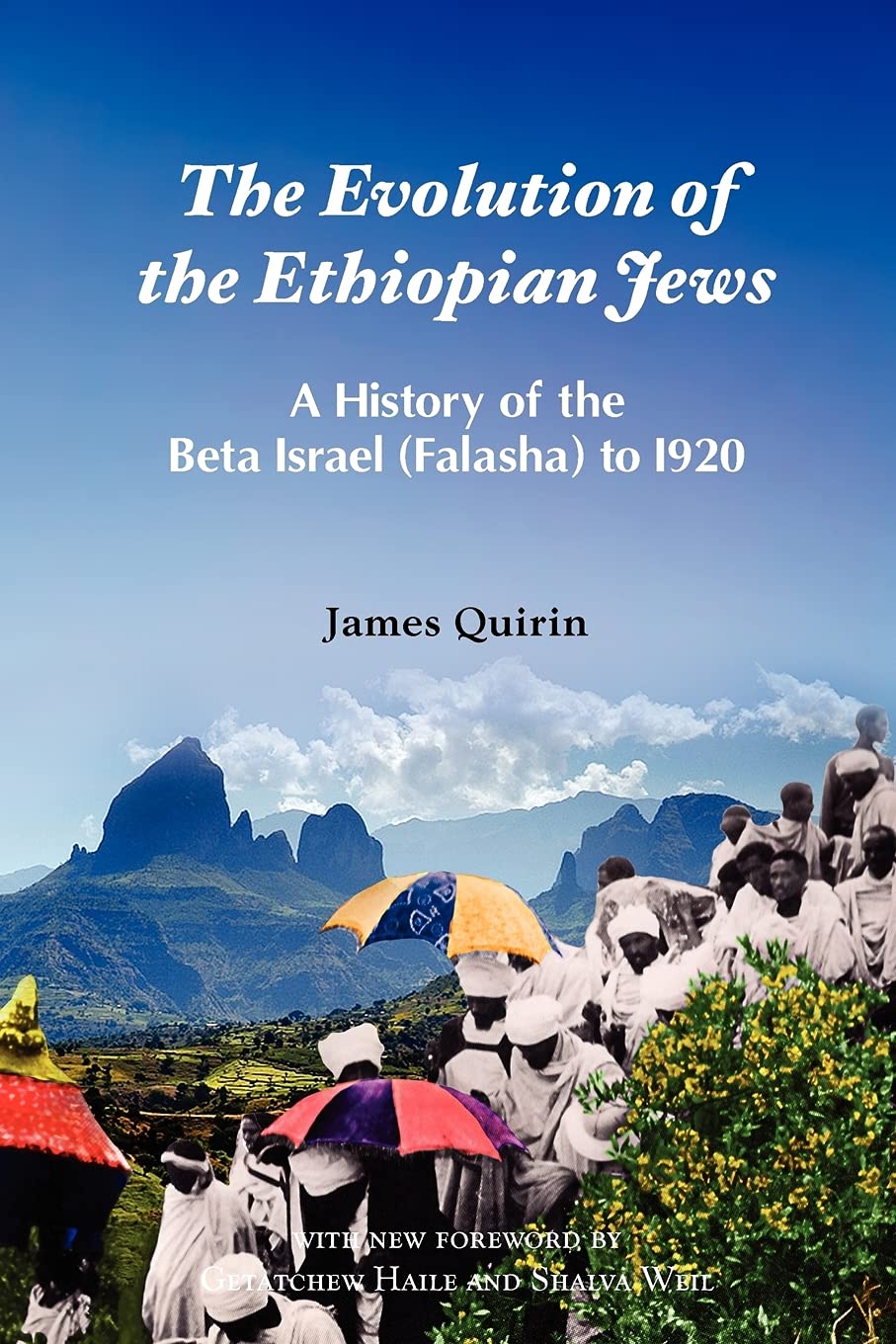 Evolution of the Ethiopian Jews: A History of the Beta Israel (Falasha) to 1920