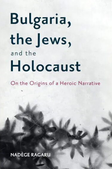 Bulgaria, the Jews, and the Holocaust