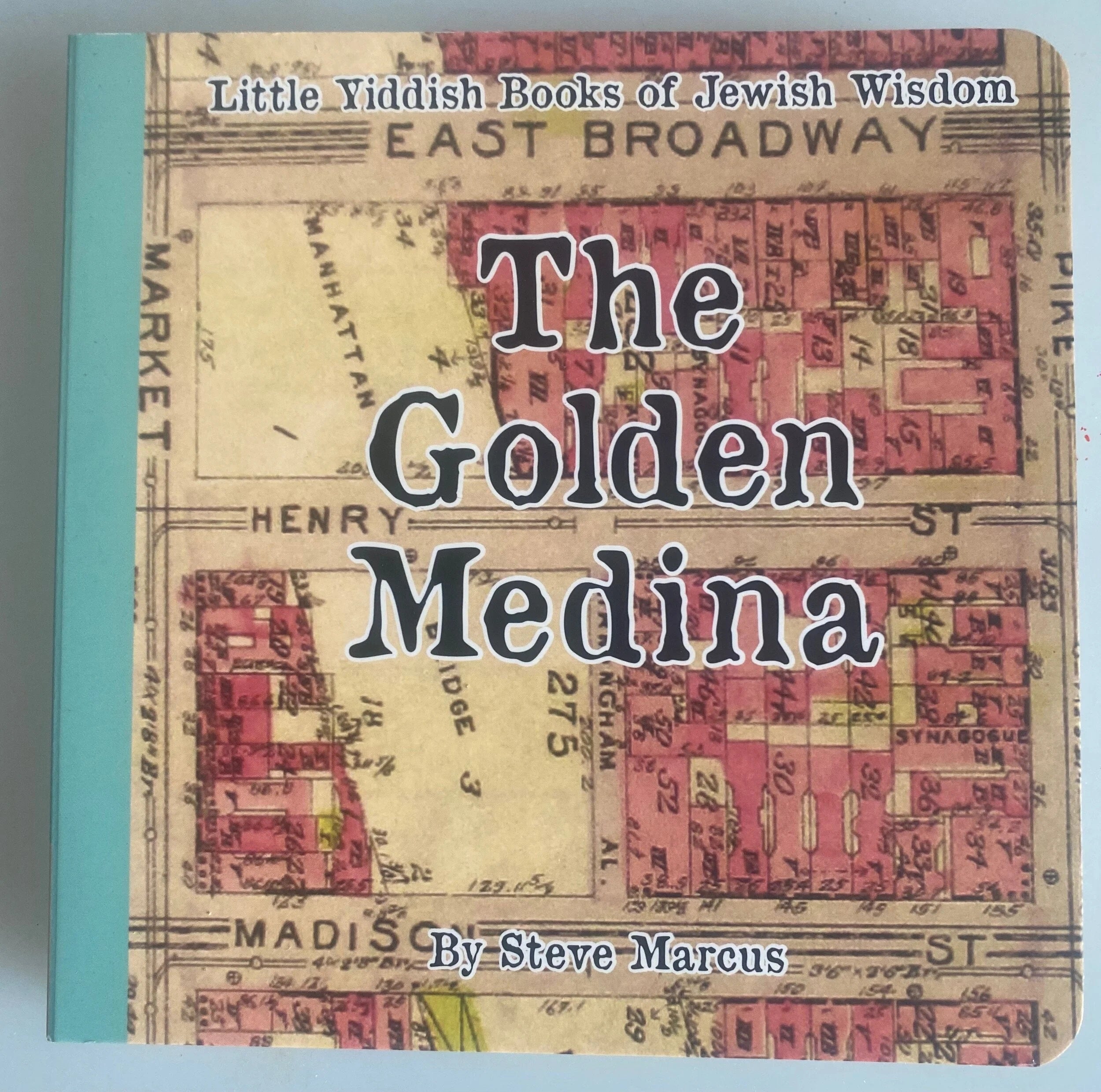 Steve Marcus - The Golden Medina Little Jewish Books of Jewish Wisdom
