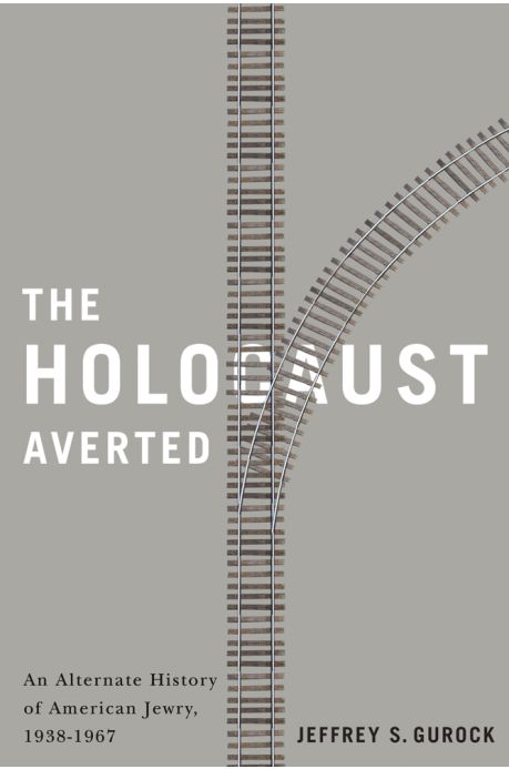 The Holocaust Averted: An Alternate History of American Jewry, 1938-1967