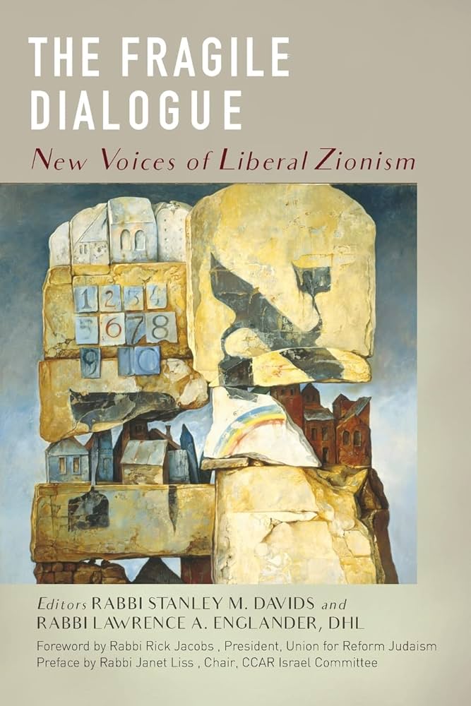 Fragile Dialogue: New Voices in Liberal Zionism