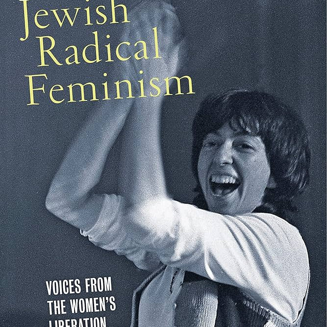 JewishRadicalFeminism_6b6d5046-3aee-4c28-8146-cffd343789ed.jpg