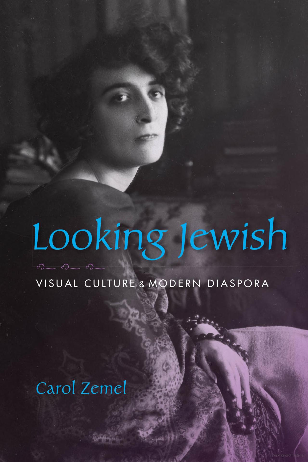 Looking Jewish: Visual Culture & Modern Diaspora