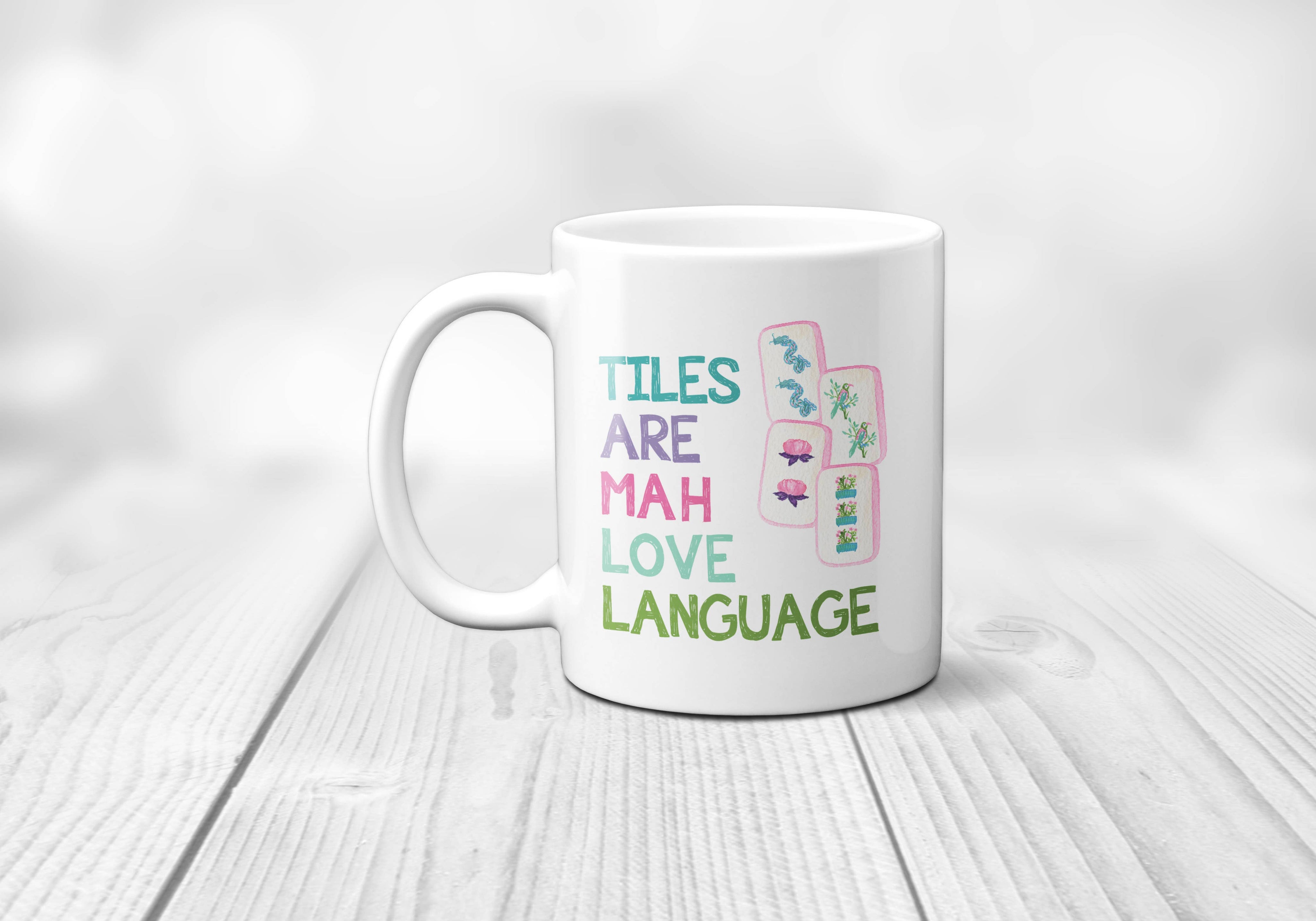 Tiles Are Mah Love Language - Mahjong Mug