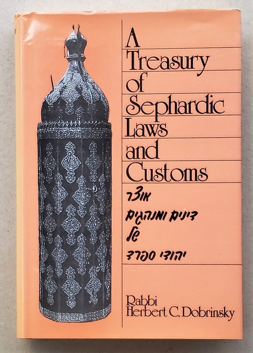 A Treasury of Sephardic Laws and Customs